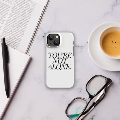 iPhone® "You're Not Alone." Phone Case