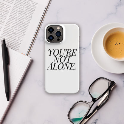 iPhone® "You're Not Alone." Phone Case