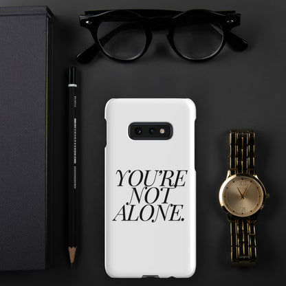 Samsung® "You're Not Alone." Phone Case