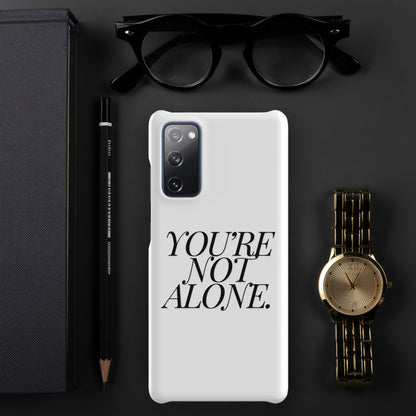 Samsung® "You're Not Alone." Phone Case