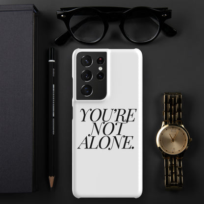 Samsung® "You're Not Alone." Phone Case