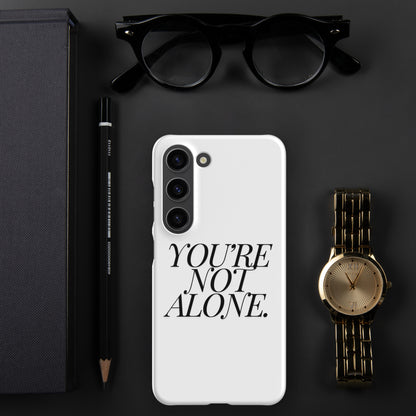 Samsung® "You're Not Alone." Phone Case